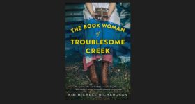 The Book Woman of Troublesome Creek by K M Richardson