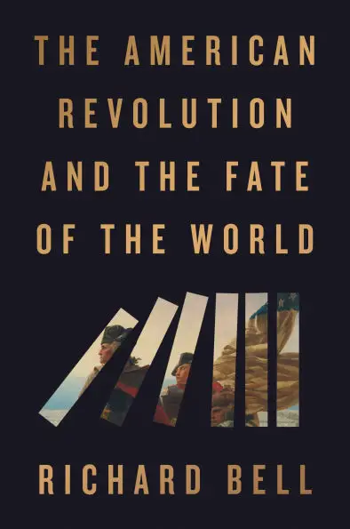 cover of book: The American Revolution and the Fate of the World