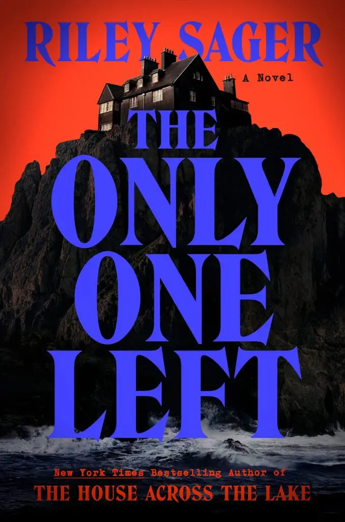 cover of book: The only One Left by Riley Sager