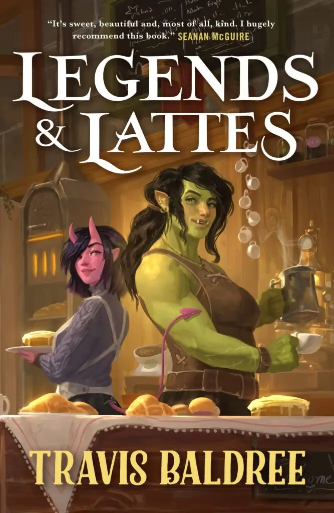 cover of book: Legends and Lattes by Travis Baldree